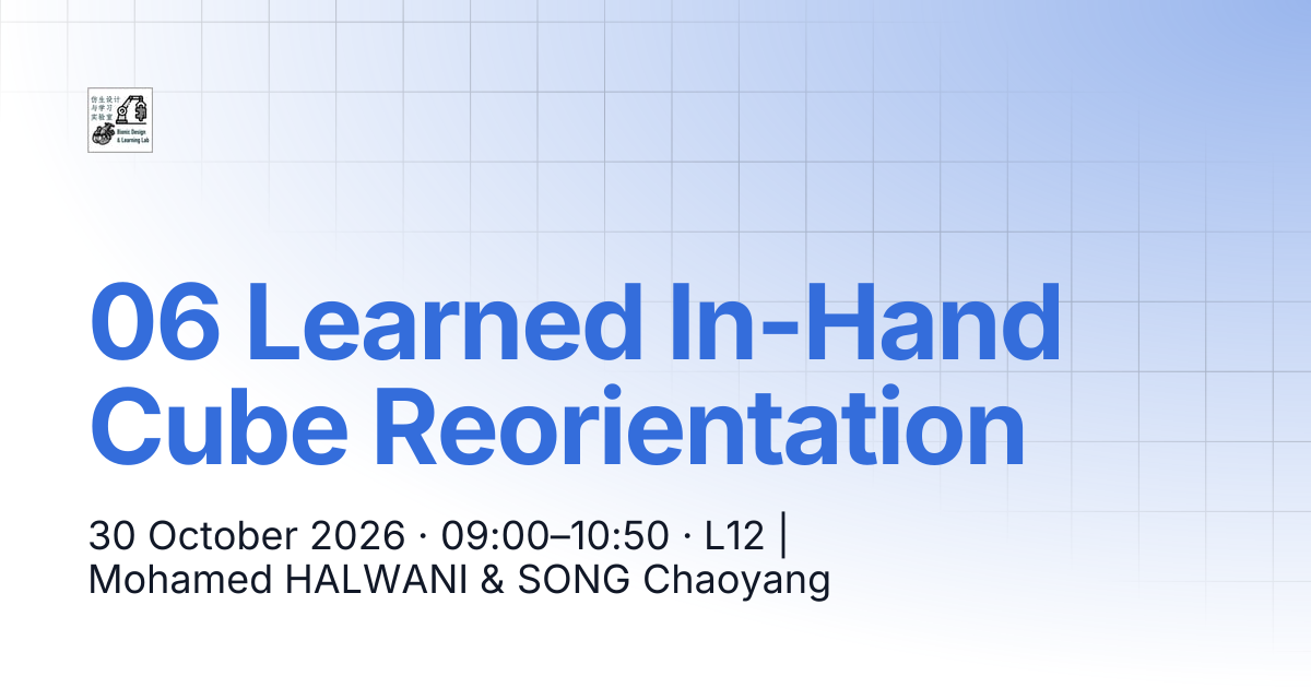 06 Learned In-Hand Cube Reorientation | ROB7103/8103 | Design and ...